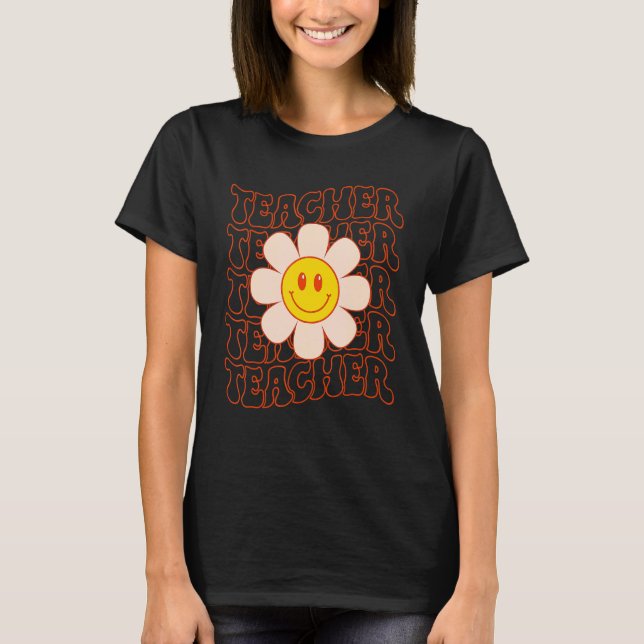 Retro Groovy Teacher Happy Face Cute Daisy Flower  T-Shirt (Front)