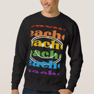 Retro Groovy Teacher Inspirational Colorful Teache Sweatshirt