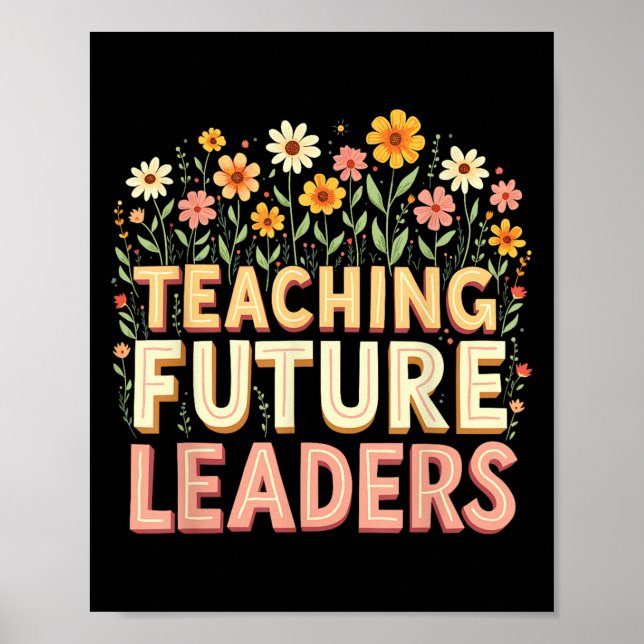 Retro Groovy Teaching Future Leaders Tees Flower P Poster (Front)