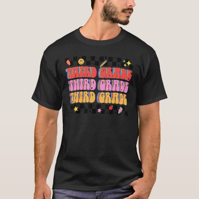 Retro Groovy Third Grade 3rd Grade Teacher Back To T-Shirt (Front)