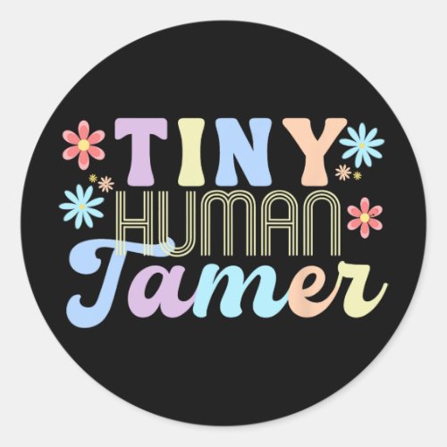 Retro Groovy Tiny Human Tamer School Apparel For T Classic Round Sticker
