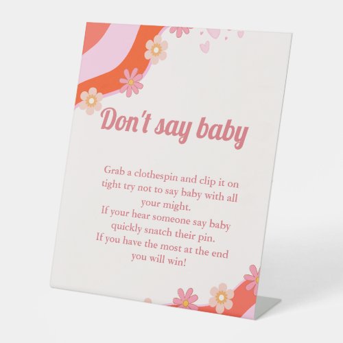 Retro Groovy valentine dont say baby party sign