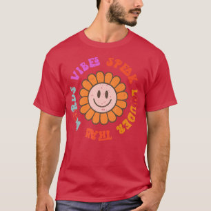 Retro Groovy Vibes Speak Louder Than Words Happy F T-Shirt