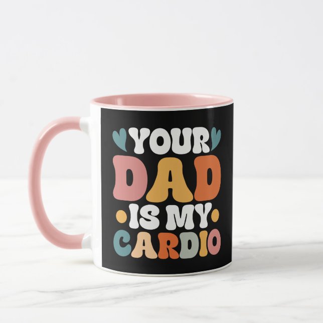 Retro Groovy Your Dad Is My Cardio Mug (Left)