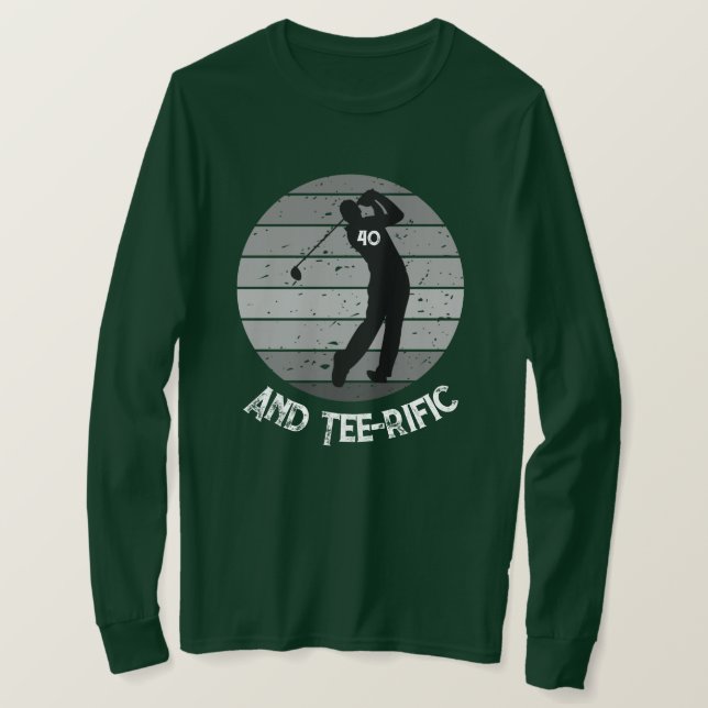 Retro grunge green Golfer 40 and Tee-rific  T-Shirt (Design Front)