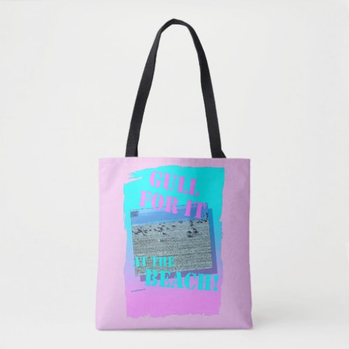 Retro Gull for it Fun on Beach Seagull Motto Tote Bag