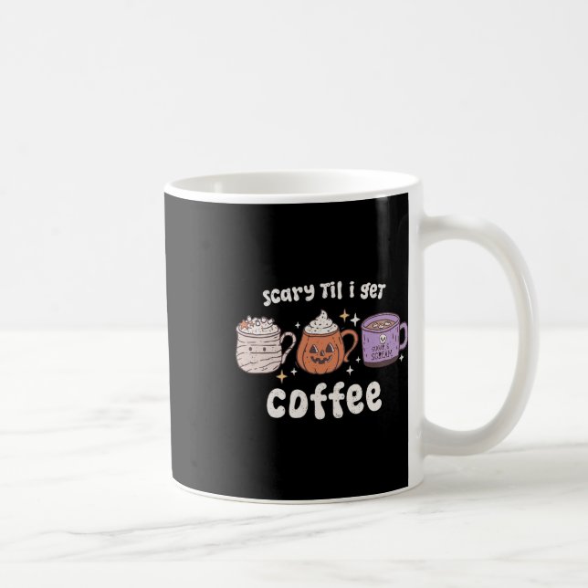 Retro Halloween Coffee Scary Til I Get Coffee Spoo Mug (Right)