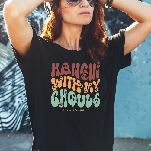 Retro Halloween Hangin with my Ghouls Custom Name  T_Shirt
