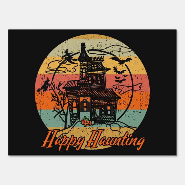 Retro Halloween Happy Haunting Haunted House Sign (Front)