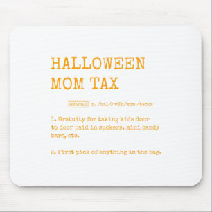 Retro Halloween Mom Tax Definition Trick Or Treat Mouse Pad