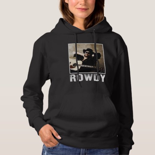 Retro Hank Jr Williams Love Rowdy Gifts For Men Wo Hoodie