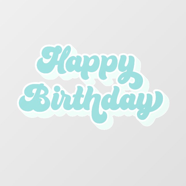 Retro Happy Birthday Groovy turquoise Wall Decal (Front)