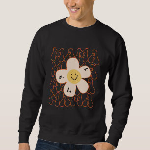 Retro Happy Face Mama Groovy Daisy Flower Smile Fa Sweatshirt