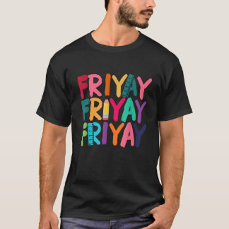 Retro Happy Fri Yay Fri Yay Teacher Student Friday T-Shirt