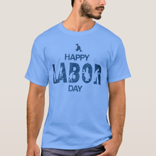 Retro Happy Labor Day In Retro Blue T_Shirt