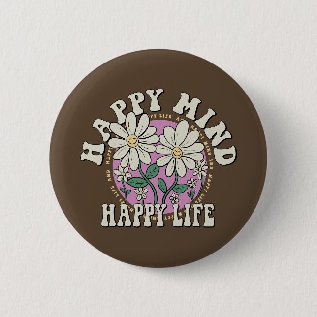 Retro Happy Mind Happy Life Button (Front)
