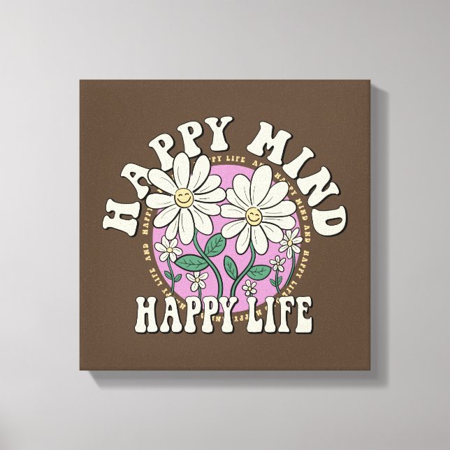 Retro Happy Mind Happy Life Canvas Print (Front)