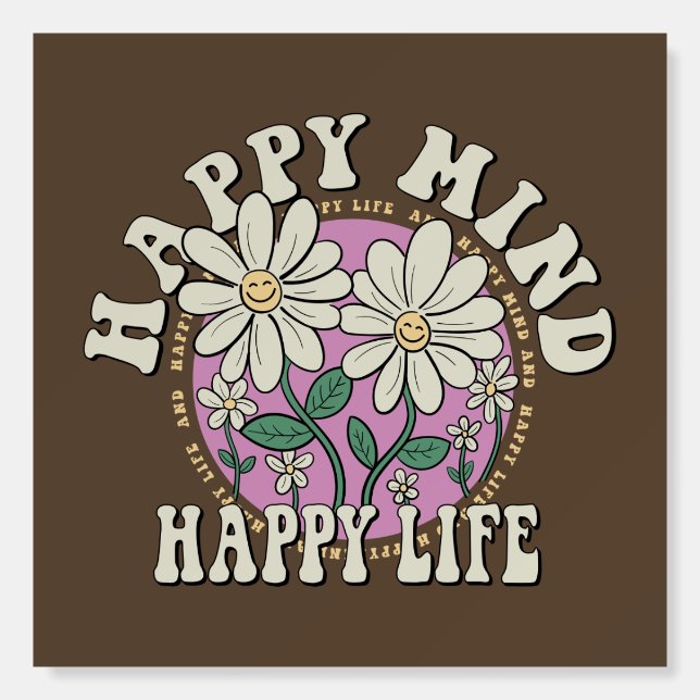 Retro Happy Mind Happy Life Foam Board (Front)