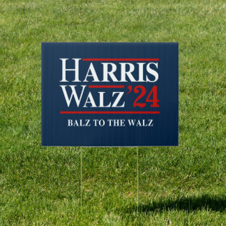 Retro Harris Walz '24 - Balz to the Walz Sign