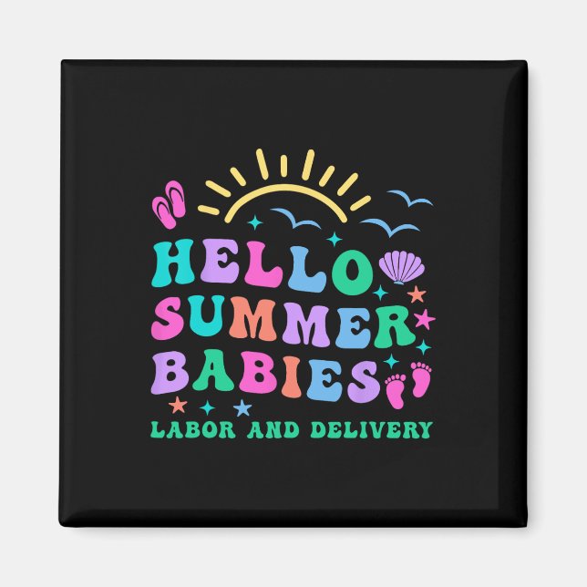 Retro Hello Summer Babies Labor And Delivery Nurse Magnet (Front)