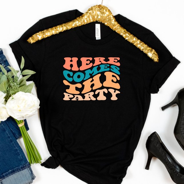 Retro Here Comes the Party Bachelorette Party T-Shirt (Creator Uploaded)