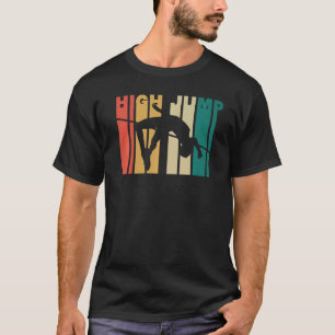 Retro High Jump Athletics Track & Field High Jumpe T-Shirt