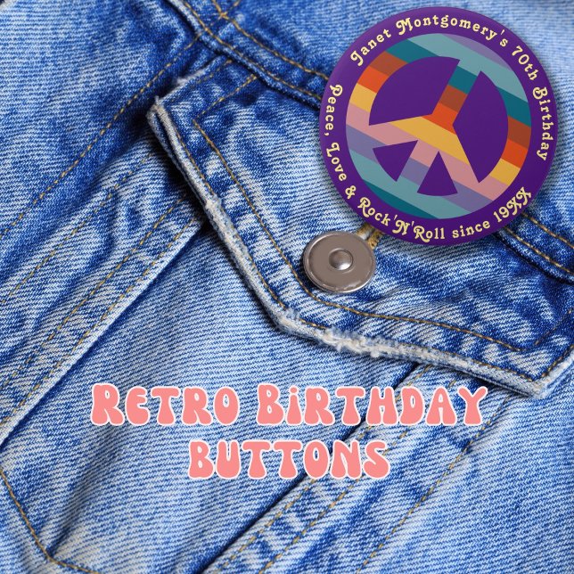 Retro Hippie 60's Baby Boomer Milestone Birthday  Button (Retro hippie peace sign custom birthday party buttons )
