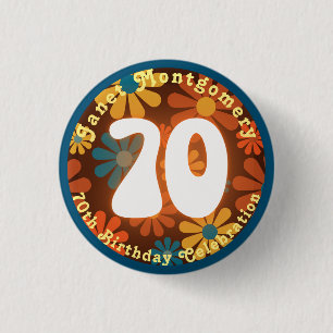 Retro Hippie Flower Power 70th Birthday  Button