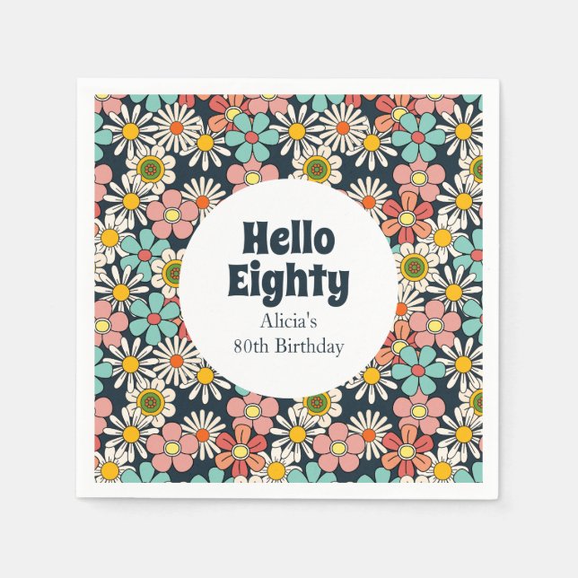 Retro Hippie Groovy Flower Hello Eighty Birthday Napkins (Front)