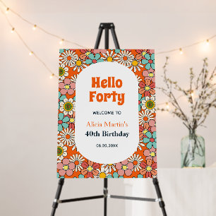 Retro Hippie Groovy Flower Hello Forty Birthday  Foam Board