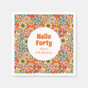Retro Hippie Groovy Flower Hello Forty Birthday Napkins