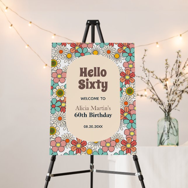 Retro Hippie Groovy Flower Hello Sixty Birthday  Foam Board (In Situ (Stand))