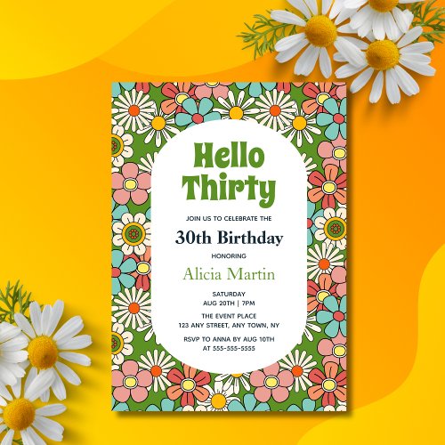 Retro Hippie Groovy Flower Hello Thirty Birthday Invitation