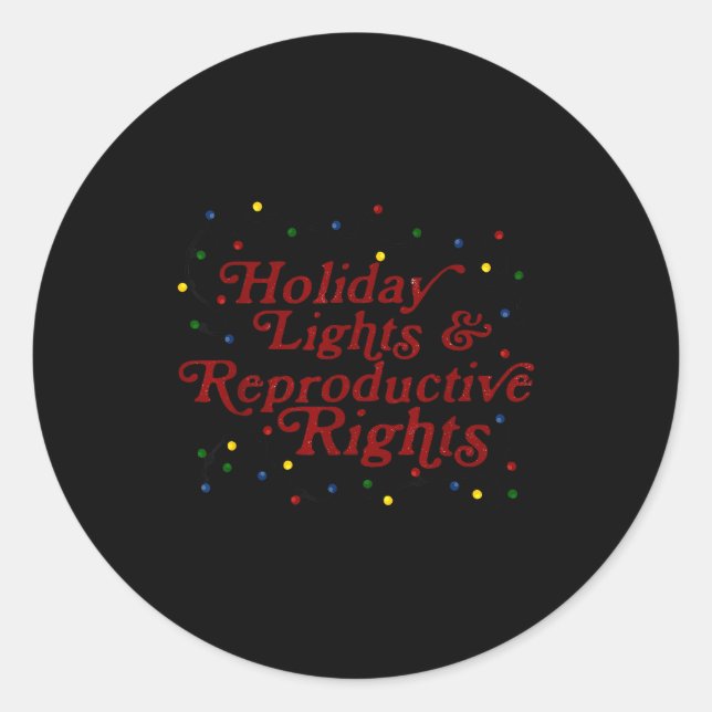 Retro Holiday Lights &amp; Reproductive Rights Chr Classic Round Sticker (Front)