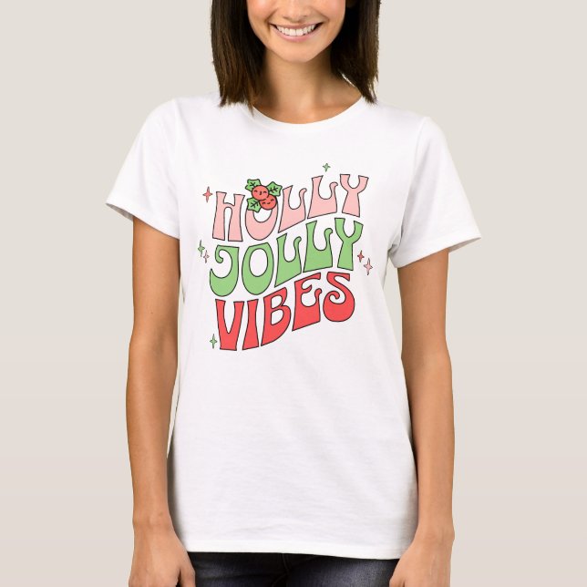Retro Holly Jolly Christmas Vibes T-Shirt (Front)