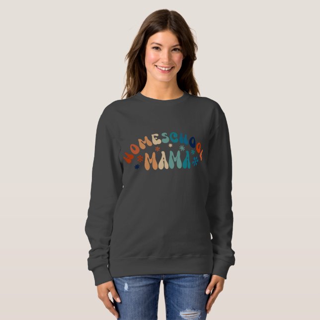 Retro Homeschool Mom Mama   Sweatshirt (Front Full)