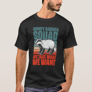 Retro Honey Badger Squad For A Ratel Fanatic Honey T-Shirt