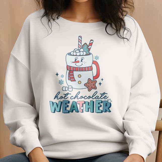 Retro Hot Chocolate Weather Snowman Winter Sweatshirt (Creator Uploaded)