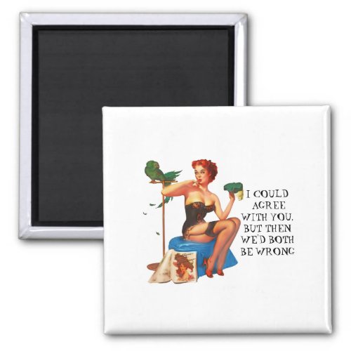 Retro Housewife Humor Pin_up girl Magnet