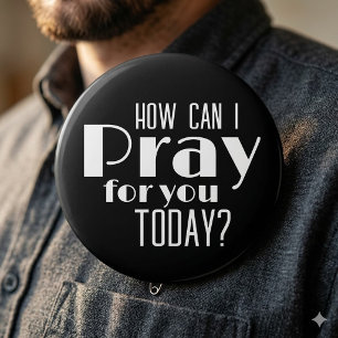Retro How Can I Pray For You Today Black&White Button