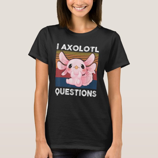 Retro I Axolotl Question Pink Salamander Kids Mom  T-Shirt (Front)