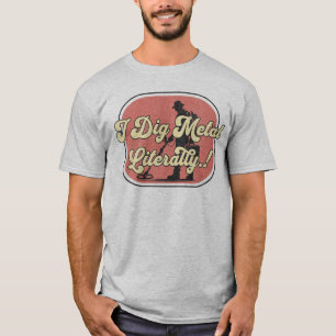 Retro I Dig Metal Literally.! Metal Detecting T-Shirt