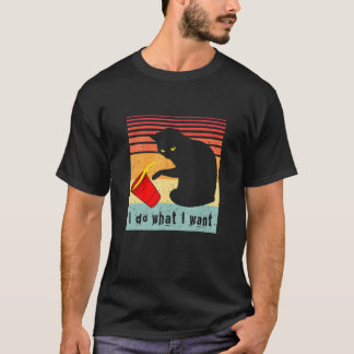 Retro I Do What I Want Cat  Cat T-Shirt