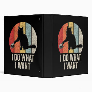 Retro I Do What I Want Cat Shirt Cat Lover Owner G 3 Ring Binder