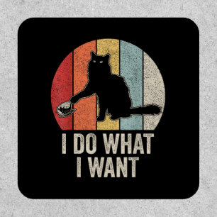 Retro I Do What I Want Cat Shirt Cat Lover Owner G Patch