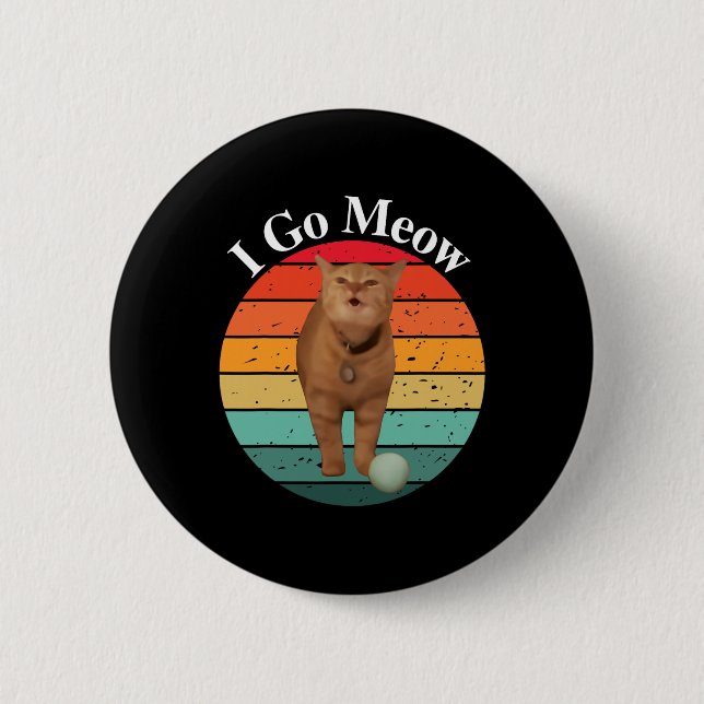 Retro I Go Meow Funny Cat Singing Meme  Button (Front)