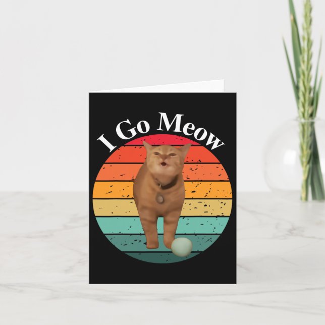 Retro I Go Meow Funny Cat Singing Meme  Card (Front)