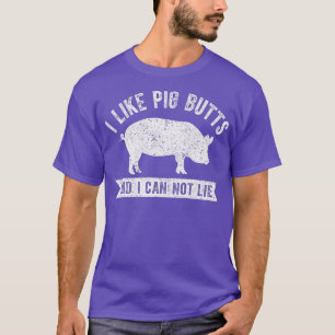Retro I Like Pig Butts & I Can Not Lie Funny BBQ G T-Shirt