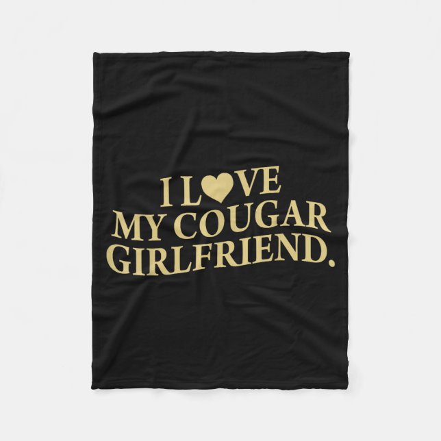Retro I Love My Cougar-girlfriend Funny Boyfriend  Fleece Blanket (Front)