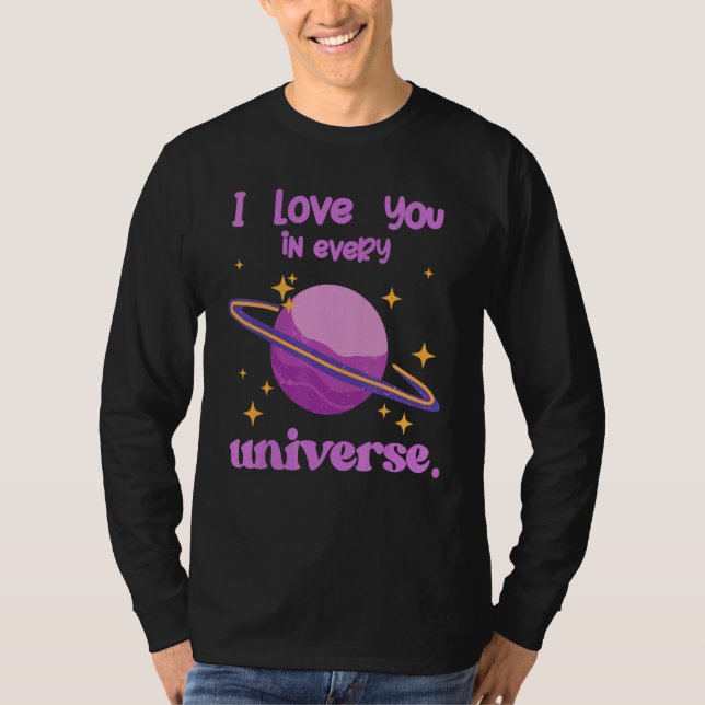 Retro I Love You In Every Universe Boys Men Girls  T-Shirt (Front)